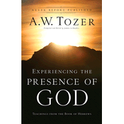 746934: Experiencing the Presence of God: Teachings From the Book of Hebrews
