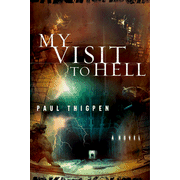 790930: My Visit to Hell A Novel