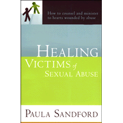 797533: Healing Victims of Sexual Abuse: How to Counsel and Minister to Hearts Wounded by Abuse