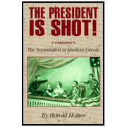 79855: The President is Shot! The Assassination of Abraham Lincoln