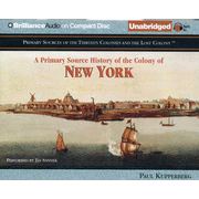 805129: Primary Source History of the Colony of New York - Unabridged Audiobook on CD
