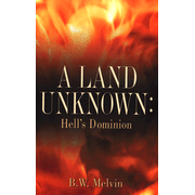 81380X: A Land Unknown: Hell&amp;quot;S Dominion