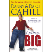 834244: Losing Big: The Incredible Untold Story of Danny and Darci Cahill