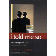 864116: I Told Me So: The Role of Self-Deception in Christian Living