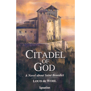 8704049: Citadel of God: A Novel about Saint  Benedict