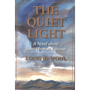 8705959: The Quiet Light: A Novel about St. Thomas Aquinas