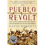 8710EB: The Pueblo Revolt: The Secret Rebellion That Drove the Spaniards Out of the Southwest - eBook