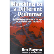 87191: Marching to a Different Drummer: Rediscovering Missions in an Age of Affluence and Self-Interest