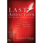 882039: The Last Addiction: Why Self-Help Is Not Enough