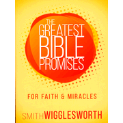 9118680: The Greatest Bible Promises for Faith and Miracles