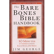 916547: The Bare Bones Bible Handbook: 10 Minutes to Understanding Each Book of the Bible