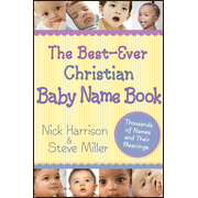 919945: The Best-Ever Christian Baby Name Book: Thousands of Names and Their Meanings