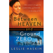 9956EB: Between Heaven and Ground Zero: One Woman&amp;quot;s Struggle for Survival and Faith in the Ashes of 9/11 - eBook