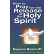 05938: How To Pray For The Release Of The Holy Spirit