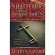 07132: Shattering Your Strongholds: Freedom From Your Struggles