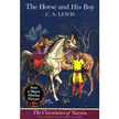 09407: The Horse and His Boy, The Chronicles of Narnia  Commemorative Edition
