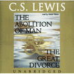 198192: The Abolition of Man/The Great Divorce            - Audiobook on CD