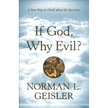 208126: If God, Why Evil?: A New Way to Think about the Question