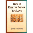 23194: How to Keep the Pastor You Love: Caring for Ministers & Their Families