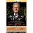 260103: More Than a Hobby: How a $600 Startup Became America&amp;quot;s Home &amp; Craft Superstore - audiobook on CD