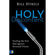 272289: Holy Discontent: Fueling the Fire That Ignites Personal Vision