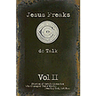 27464: Jesus Freaks Volume II: Stories of Revolutionaries Who Changed  Their World Fearing God, Not Man
