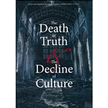 3091BD: The Death of Truth and the Decline of Culture - DVD