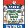 310115: 201 Awesome, Magical, Bizzare, &amp; Incredible Experiments