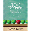 31387: 100 Top Picks for Homeschool Curriculum: Choosing the Right Curriculum and Approach for Your Child"s Learning