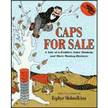 31436: Caps for Sale: A Tale of a Peddler, Some Monkeys, and Their Monkey Business