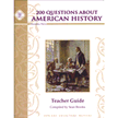 381104: 200 Questions About American History Teacher Key