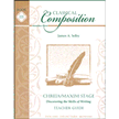 381883: Classical Composition Book III, Teacher Guide, Chreia/Maxim Stage