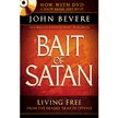 381967: The Bait of Satan: Living Free From the Deadly Trap of Offense, with DVD