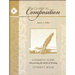 382262: Classical Composition Book V, Common Topic Student Guide