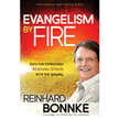 383718: Evangelism by Fire: Keys for Effectively Reaching Others with the Gospel