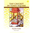 384761: The Cricket in Times Square Teacher Guide 