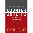 404955: A Compassionate Call to Counter Culture in a World of Abortion