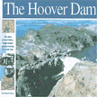 414025: The Hoover Dam: The Story of Hard Times, Tough People and the Taming of a Wild River