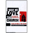 458377: Why We Love the Church: In Praise of Institutions and Organized Religion