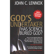 479120: God&amp;quot;s Undertaker: Has Science Buried God? New Updated Edition