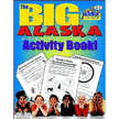 499351: Alaska Big Activity Book, Grades K-5