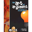 510183: The Art of Argument: An Introduction to the Informal Fallacies, Student Text, Revised
