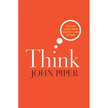 520716: Think: The Life of the Mind and the Love of God