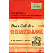 521690: Don&amp;quot;t Call It a Comeback: The Old Faith for a New Day