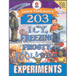 52239: Janice VanCleave&amp;quot;s 203 Icy, Frosty, Cool and Wild Experiments