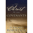 5524184: The Christ of the Covenants