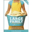 554784: Large Family Logistics: The Art and Science of Managing the Large Family
