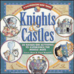 593171: Knights &amp; Castles: 50 Hands-On Activities to Experience the Middle Ages