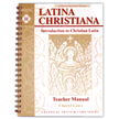 636674: Latina Christiana 2: Intro to Christian Latin Teacher&amp;quot;s Bk, 3rd Ed