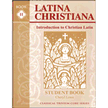 636675: Latina Christiana 2: Intro to Christian Latin, Student Bk, 3rd Ed.